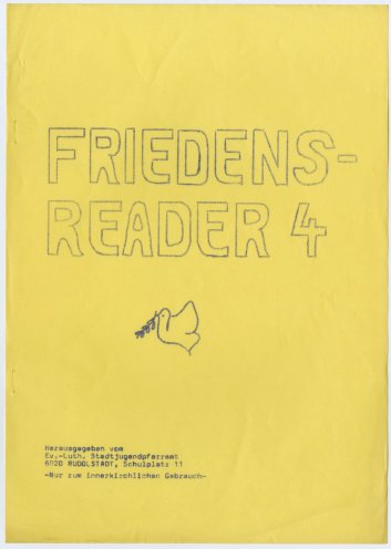Friedensreader Nr. 4, herausgegeben vom Jugendpfarramt Rudolstadt. Insgesamt erscheinen von 1984 bis 1986 13 Ausgaben dieses Blatts in einer Auflagenhöhe von rund 100 Exemplaren. Quelle: Robert-Havemann-Gesellschaft