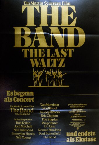 Plakat zu Martin Scorseses Konzertfilm über das Abschiedskonzert der legendären Rockband The Band vom 25. November 1976. Quelle: Bundesarchiv/Filmarchiv