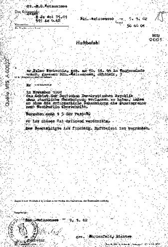 Weil er ohne staatliche Genehmigung die DDR verlassen hat, wird gegen Folco Werkentin am 9. Januar 1962 ein Haftbefehl erlassen.
