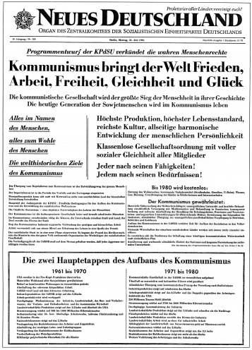 Der Kommunismus als Zukunftsversion: Die KPdSU veröffentlicht im Sommer 1961 ihr neues Parteiprogramm. Darin verkündet sie die kühne Vision, dass in naher Zukunft die klassenlose Gesellschaft verwirklicht wird. Quelle: Neues Deutschland, 31. Juli 1961,...