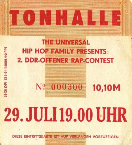 Die wohl größte von Jugendlichen selbst organisierte Rap Veranstaltung in der DDR. Eintrittskarte, 2. DDR-offener Rap-Contest, 29. Juli 1989 in Radebeul. Archiv Nico Raschick/"Here We Come"