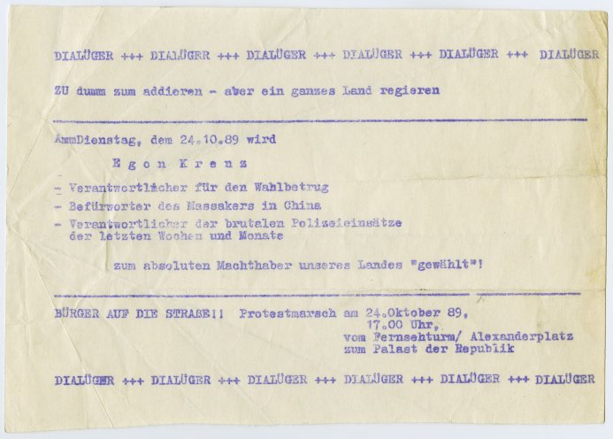 Flugblatt „Dialüger“ vom 24. Oktober 1989: Mit ihm wird zum Protestmarsch gegen die an diesem Tag stattfindende Wahl von Egon Krenz zum Vorsitzenden des Staatsrats und des Nationalen Verteidigungsrats aufgerufen. Quelle: Robert-Havemann-Gesellschaft