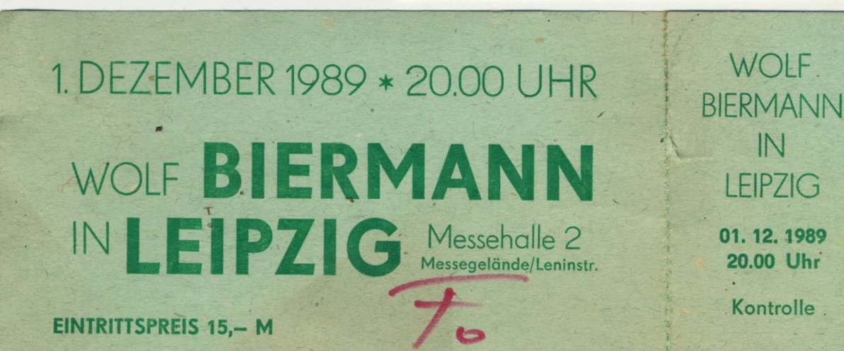 Eintrittskarte zu Wolf Biermanns erstem Konzert nach seiner Ausbürgerung in Ost-Berlin. Quelle: Robert-Havemann-Gesellschaft
