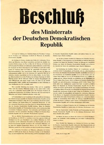 Beschlossene Sache: die Mauer durch Deutschland. Hier der Beschluss des Ministerrats der DDR zur Abriegelung der Grenzen zur Bundesrepublik Deutschland und zu West-Berlin.