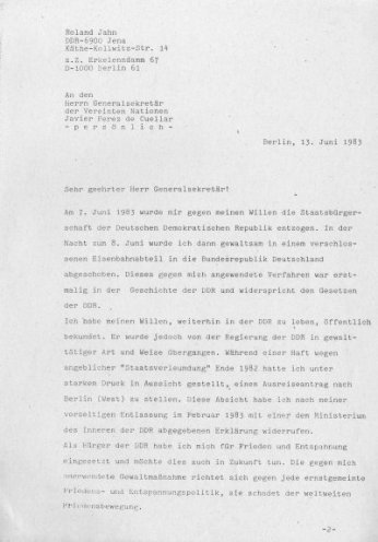 13. Juni 1983: Brief von Roland Jahn an den UNO-Generalsekretär Javier Perez de Cuellar, den er darum bittet, sich bei Erich Honecker für seine Rückkehr in die DDR einzusetzen.