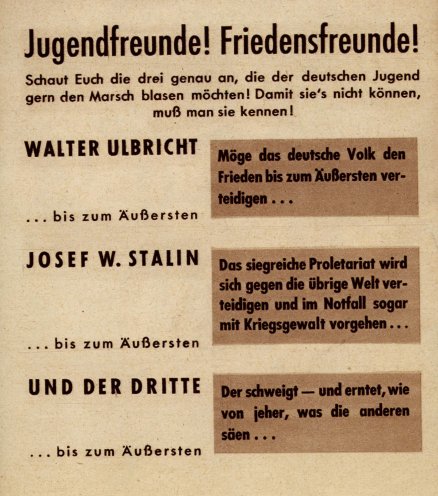 „Rüstet zum Treffen“: Im Vorfeld der Weltjugendfestspiele vom August 1951 versucht dieses Flugblatt, den zur Schau gestellten Friedenswillen der DDR als Lüge zu entlarven. Das Flugblatt wurde von der Gruppe Freiheit, Aktion der Jugend in Bonn, herausgegeben....