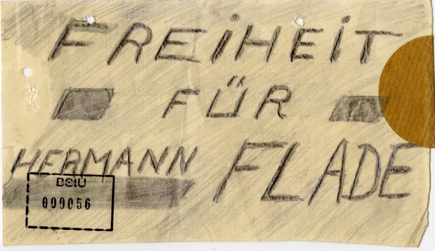 F steht auch für Flade: Flugblatt gegen die Inhaftierung Hermann Joseph Flades. Es wird im Januar 1951 in der SAG Wismut angebracht. Quelle: BStU, MfS, ZA/AS 41/57