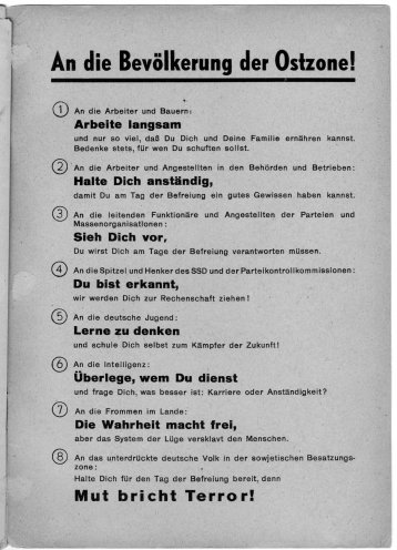 Die Flugblätter und Schriften der KgU werden in West-Berlin hergestellt und gestreut. Anschließend werden sie über die Sektorengrenze geschmuggelt. Ein Netz von DDR-Kontaktleuten sorgt für die weitere Verteilung. Viele Flugblätter gelangen auch mittels...