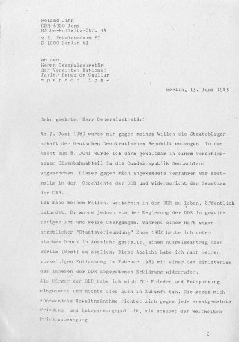 13. Juni 1983: Brief von Roland Jahn an den UNO-Generalsekretär Javier Perez de Cuellar, den er darum bittet, sich bei Erich Honecker für seine Rückkehr in die DDR einzusetzen. Quelle: Robert-Havemann-Gesellschaft, Seite 1 von 2