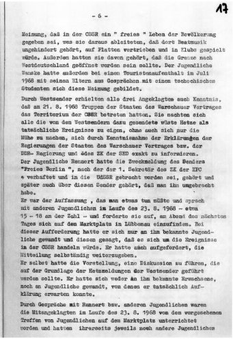 Im Oktober 1968 findet unter Ausschluss der Öffentlichkeit der Prozess gegen Volker Rennert, Achim Schiemenz und Klaus-Dieter Wanske statt, die in den Augen von Polizei und Staatssicherheit die Anstifter der Protestdemonstration sind. Achim Schiemenz,...