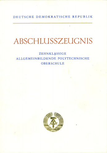 "Er nutzte seine Fähigkeiten, das Kollektiv zu beeinflussen, zu wenig positiv." Kai Fellers 10. Klasse Abschlusszeugnis, das ihm ermöglichen sollte an der Erweiterten Oberschule (EOS) das Abitur abzulegen, Seite 1. Quelle: Privat