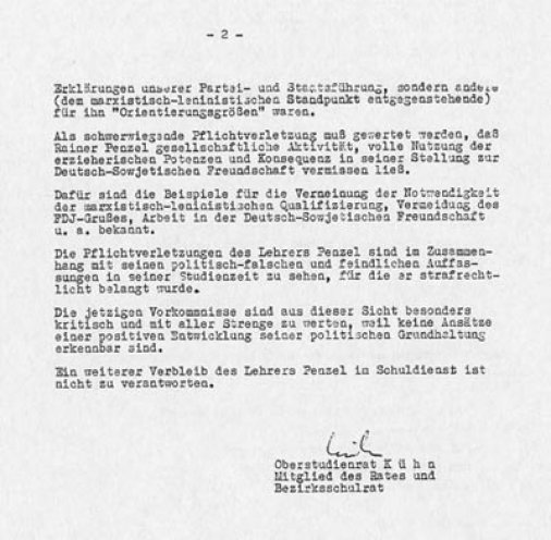 Trotz seiner Verurteilung und der Relegierung von der Schule kann Rainer Penzel das Abitur nachholen und Lehrer werden. Die Vergangenheit holt ihn aber wieder ein: Am 18. Juni 1970 wird ein Disziplinarverfahren gegen ihn eröffnet. Der Vorwurf: Es fehle...