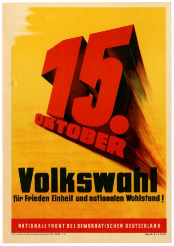 An die Feinde des demokratischen Aufbaus in der DDR: Wahlplakat zur Volkskammerwahl vom 15. Oktober 1950. Hier wird die Zustimmung für die Kandidaten der Nationalen Front demagogisch mit der Zustimmung für Frieden und Freiheit verknüpft. Ist also jemand...