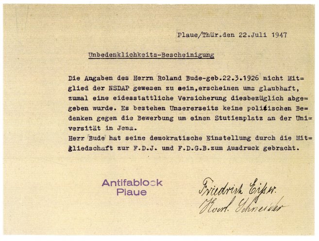 Der Antifa-Block Plaue/Thüringen bescheinigt Roland Bude am 22. Juli 1947, nicht Mitglied der NSDAP gewesen zu sein. Quelle: Robert-Havemann-Gesellschaft