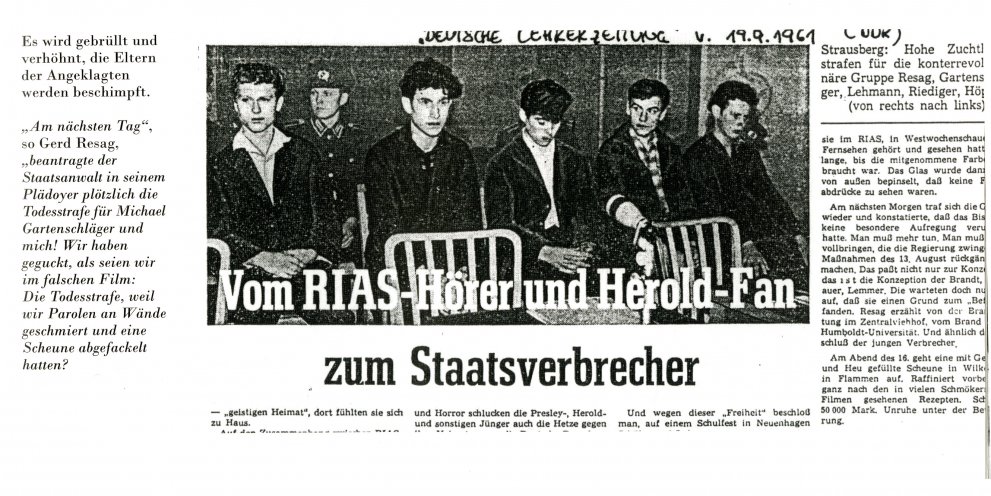 Außschnitt aus dem Propaganda­-Artikel in der „Deutschen Lehrerzeitung“ vom 19.September 1961 über den Prozess. Im Bild (von rechts) Gerd Resag, Michael Gartenschläger, Karl Heinz Lehmann, Gerd Peter Riediger, Jürgen Höpfner. Quelle: Deutsche...