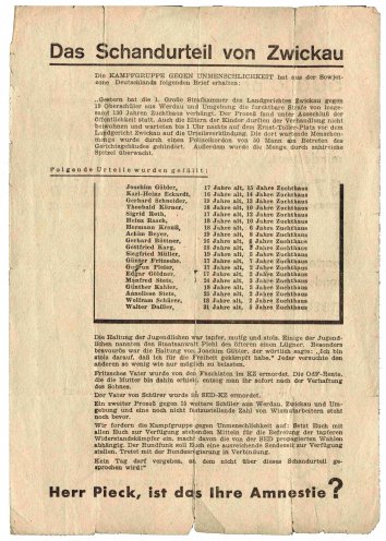 Das Urteil gegen die Werdauer Oberschüler sorgt über die Grenzen der DDR hinaus für Empörung. Im November 1951 veröffentlicht die KgU diesen Aufruf, der auch in der DDR verteilt wird. Die in der Namensliste angegebene Anneliese Stets (dritte von...