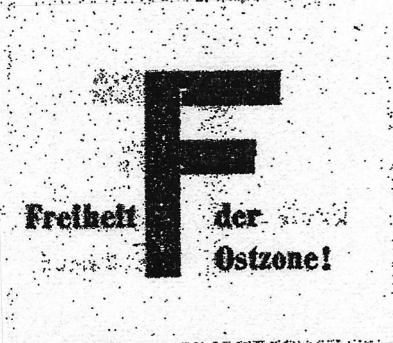 F-Flugzettel der KgU für die Verbreitung in der DDR. Quelle: Bundesarchiv / Stasi-Unterlagen-Archiv