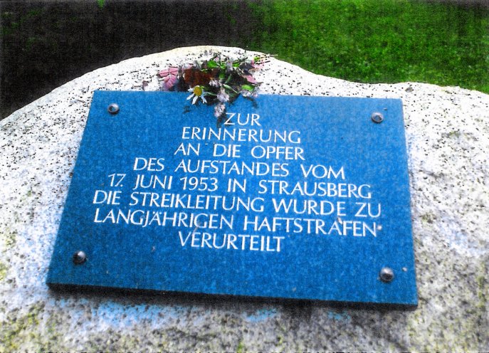 Es ist dem Einsatz von Heinz Grünhagen zu verdanken, dass in Strausberg eine Gedenktafel an die Opfer des Volksaufstandes vom 17. Juni 1953 erinnert. Quelle: Robert-Havemann-Gesellschaft