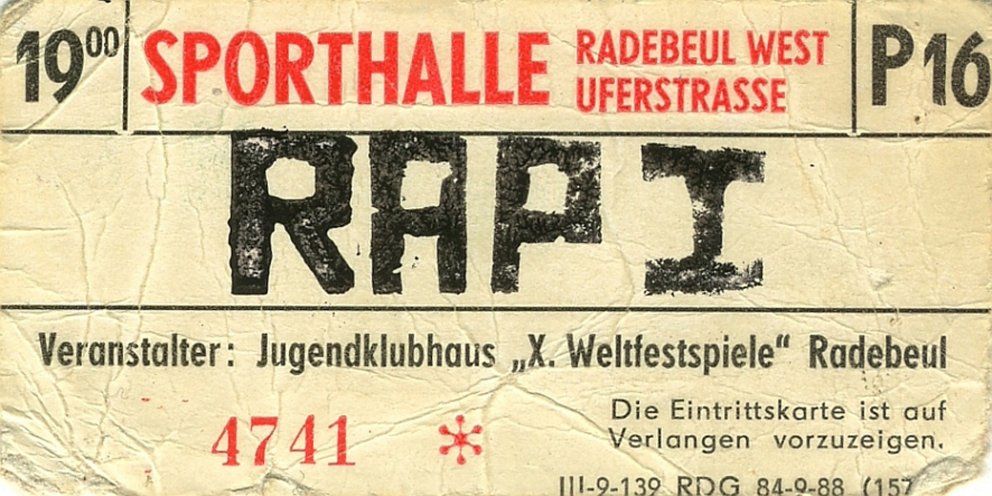 Die wohl größte von Jugendlichen selbst organisierte Rap Veranstaltung in der DDR. Eintrittskarte, Rap I, Juli 1988 in Radebeul. Archiv Nico Raschick/"Here We Come"
