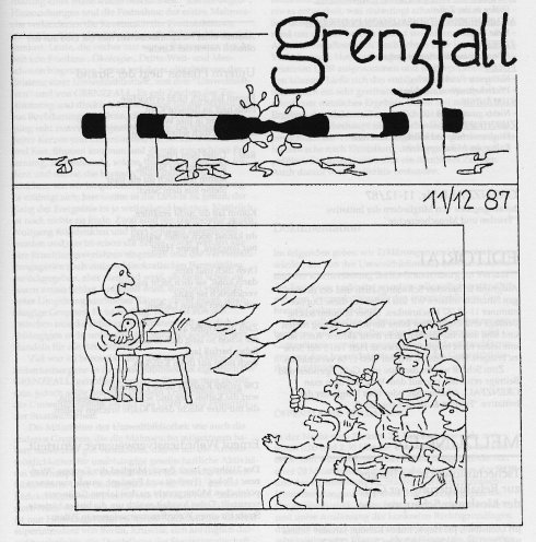 grenzfall-Doppelnummer 11/12 1987. Im November 1987 kann der grenzfall wegen des Überfalls der Stasi auf die Berliner Umwelt-Bibliothek nicht erscheinen. Quelle: Robert-Havemann-Gesellschaft